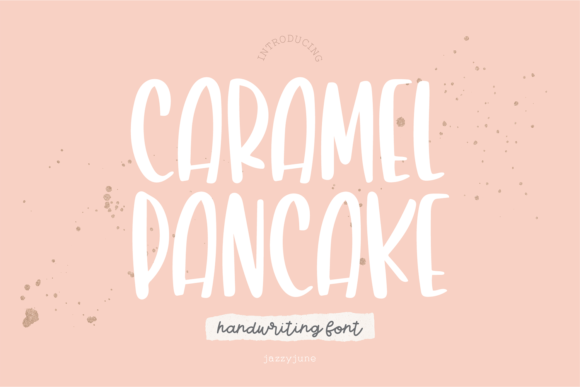 Caramel Pancake Font: A Playful Script Handwritten Review