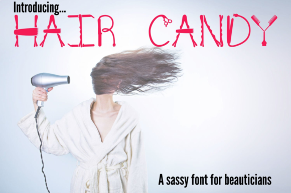 Hair Candy Sassy Font for Beauticians: A Designer’s Take on Quirky Branding