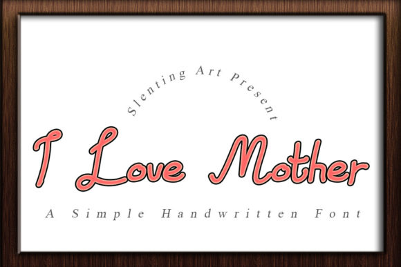 I Love Mother Font Review for Elegant Branding and Printables