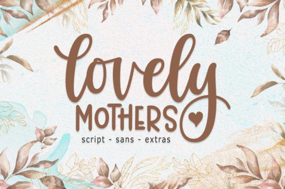 Lovely Mothers Typeface Review for Luxury Branding Projects